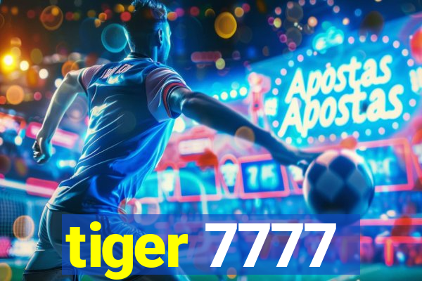 tiger 7777